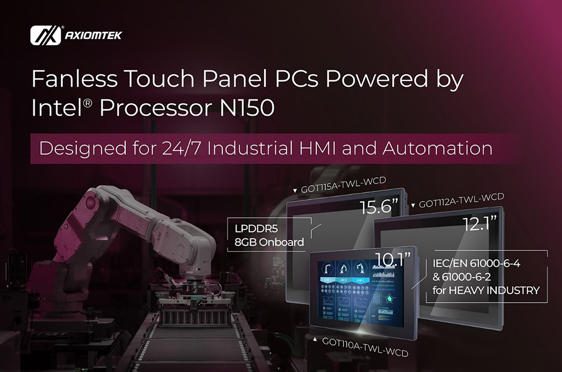 Axiomtek Launches GOT100A Series Fanless Touch Panel PCs in 10.1”, 12.1”, and 15.6” Powered by Intel® Processor N150