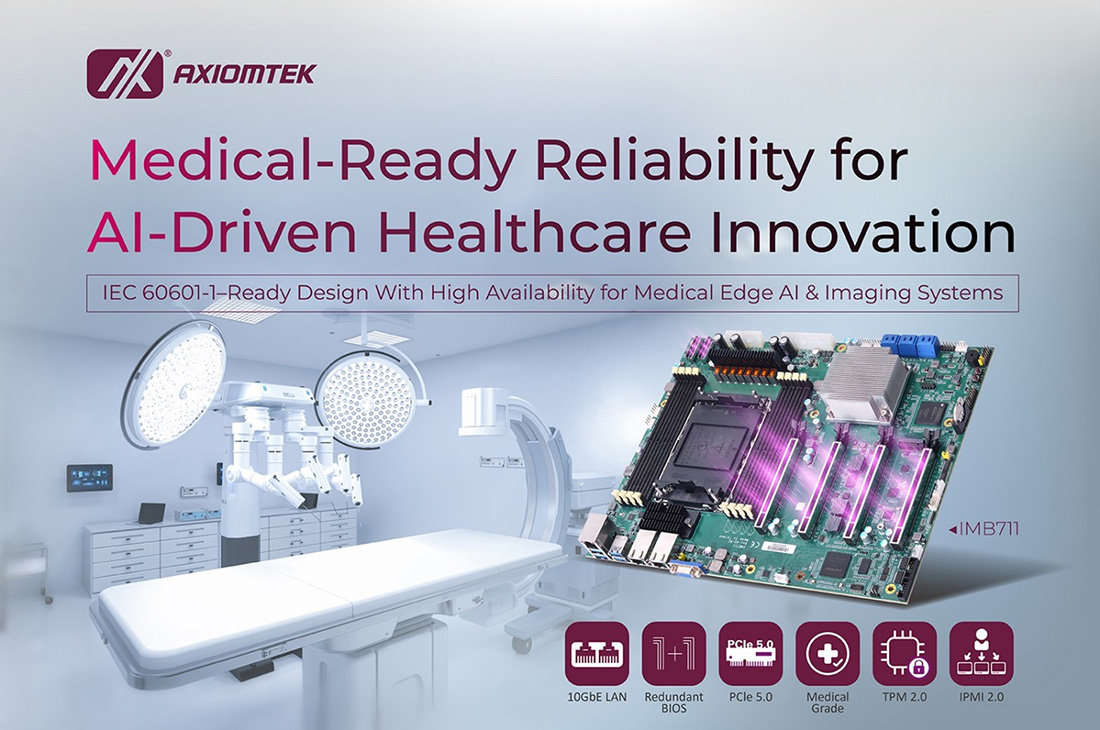 Axiomtek Introduces IMB711: High-Performance ATX Platform for Mission-Critical AI, Data Center, and Healthcare Workloads