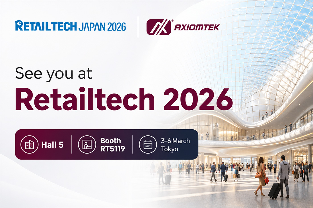 Axiomtek Showcases AI-Powered Smart Retail Solutions at RetailTech JAPAN 2026