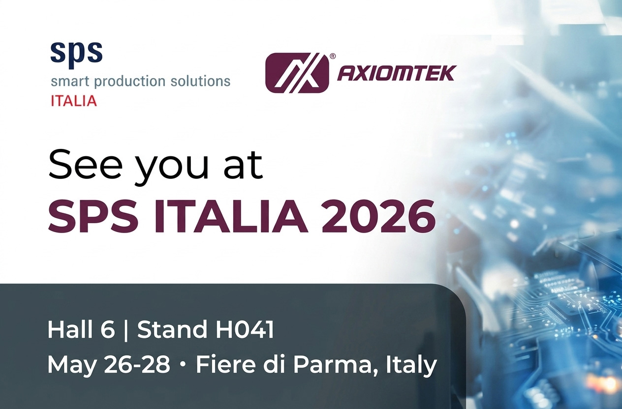 Join Axiomtek at SPS Italia 2026 to Explore the Future of Industrial AI