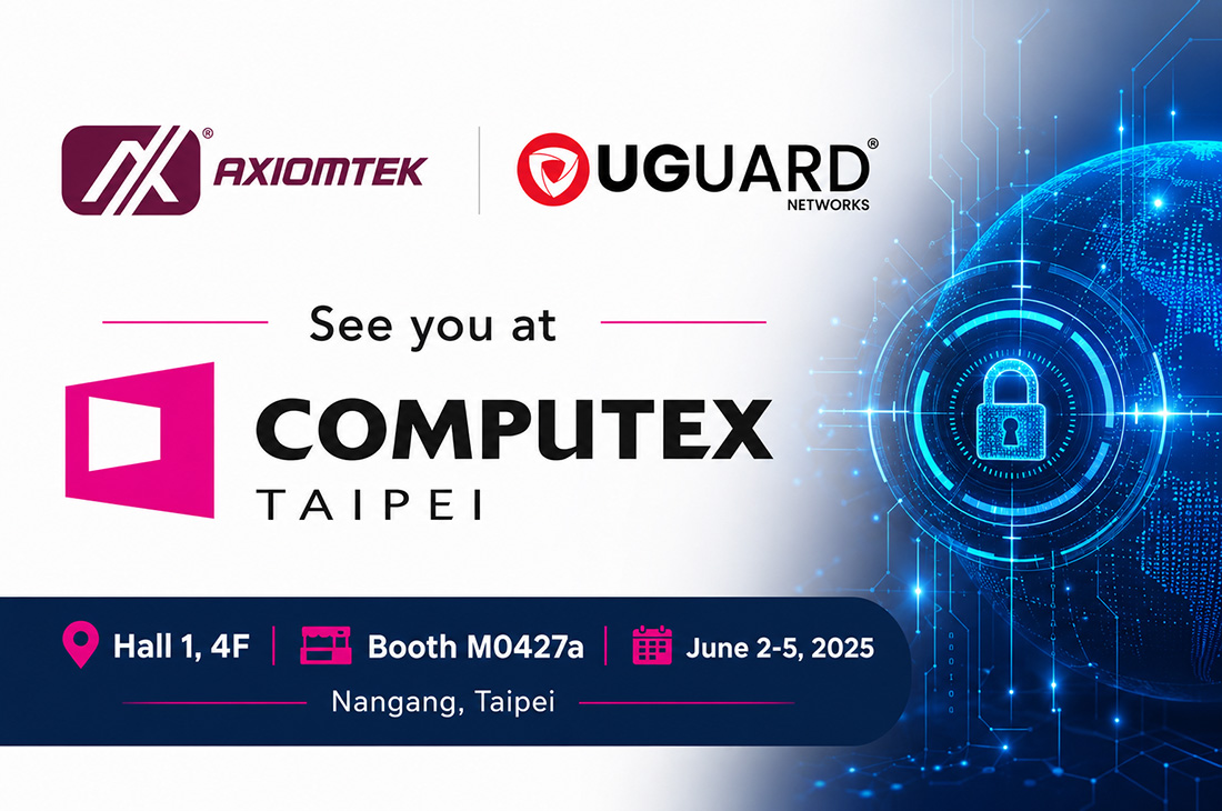艾訊將於 COMPUTEX 2026 展出全方位網路與邊緣資安平台，攜手 UGUARD NETWORKS 打造企業級整合解決方案